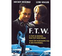 F.T.W. / Mickey Rourke - Lori Singer