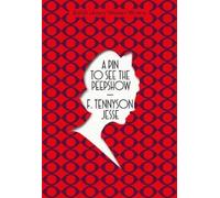 F. Tennyson Jesse A Pin to See the Peepshow (Tascabile)