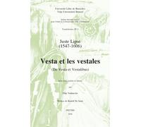 F. Vanhaecke Juste Lipse (1547-1606) - Vesta et les vestales (De Ves (Tascabile)