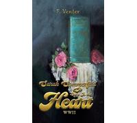 F. Venter Sarah Sommerfeld: So Deep Is the Heart WWII (Copertina rigida)