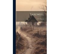 F W Harvey Farewell (Copertina rigida)