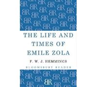 F. W. J. Hemmings The Life and Times of Emile Zola (Tascabile)
