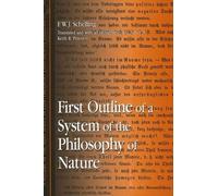 F. W. J. Schelli First Outline of a System of the Philosophy of Natu (Tascabile)