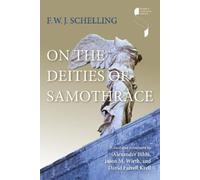 F. W. J. Schelling On the Deities of Samothrace (Copertina rigida)
