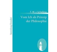 F W J Schelling Vom Ich als Prinzip der Philosophie (Tascabile)