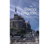 F W Mattox John McRay The Eternal Kingdom (Tascabile)