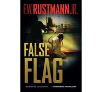 F. W. Rustmann False Flag (Copertina rigida)