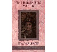 F. W. Walbank The Hellenistic World (Tascabile)