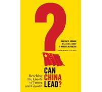 F. Warren McFarlan William C. Kirby Regina M. Can China Lead? (Copertina rigida)