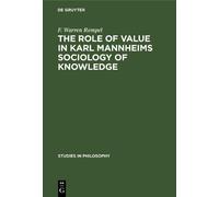 F. Warren Rempe The role of value in Karl Mannheims sociology (Copertina rigida)
