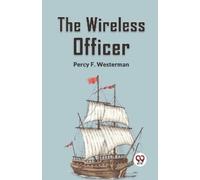 F Westerman Percy The Wireless Officer (Edition2023) (Tascabile)