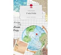 F wie Frida. Life is a Story - story.one