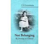 F X Christodoulou Not Belonging (Tascabile)