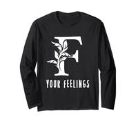 F Your Feelings, Ornate Letter F Funny Maglia a Manica