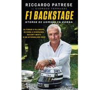 F1 BACKSTAGE - STORIE DI UOMINI IN CORSA - PATRESE RICCARDO, TERRUZZI GIORGIO -
