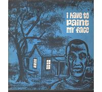 F1005 LP I Have To Paint My Face A Random Collection Of Mississipp