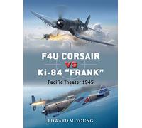 Edward M. Young F4U Corsair vs Ki-84 “Frank” (Tascabile) Duel