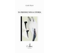 Fa freddo nella storia
