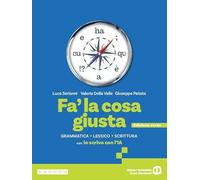 Fa' la cosa giusta. Ediz. verde. Con Io scrivo con l'IA. Per le Scuole superiori. Con e-book. Con espansione online