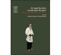 «Fa' quel che devi, accada quel che può». Arte, pensiero, influenza di Lev Tolstoj