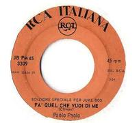 Fa` Quel Che Vuoi Di Me/Prendi Il Mondo Cosi`(7" Vinyl Single)(1966)(RCA Italiana 3309)