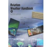 FAA-H-8083-28 Aviation Weather Handbook - Dec. 2022: (Fullsize 8.5" x 11") B&W Print