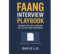 FAANG Interview Playbook: Insider Tips for Standing Out in Top-Tier Interviews