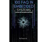Faayiz M 100 FAQ in Embedded Systems (Tascabile) 100 FAQ Series for Engineers