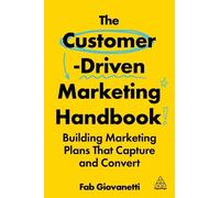 Fab Giovanetti The Customer-Driven Marketing Handbook (Tascabile)