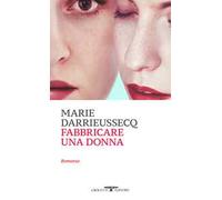 Fabbricare una donna
