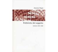 Fabbriche del soggetto. Archivio 1981-1987 e una conversazione con Mimmo Servante