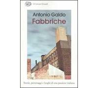 Fabbriche. Storie, personaggi e luoghi di una passione italiana