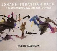 Fabbriciani,Roberto Bach: 7 Flotensonaten Bwv 1030-1035 BWV 1020 (CD)