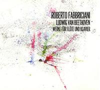 Roberto Fabbriciani - Beethoven: Opere Per Piano E Flauto