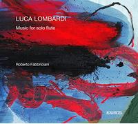 Luca Lombardi Luca Lombardi: Music for Solo Flute (CD) Album