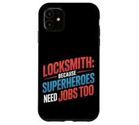 Fabbro perché anche i supereroi hanno bisogno di lavoro Custodia per iPhone 11