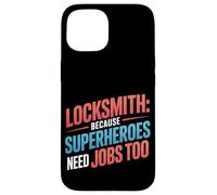 Fabbro perché anche i supereroi hanno bisogno di lavoro Custodia per iPhone 15