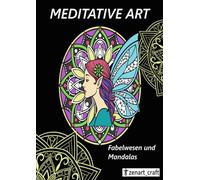 Fabelwesen und Mandalas: Malbuch für Erwachsene und Kinder