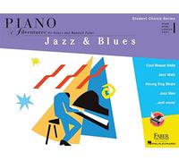 Faber Piano Adventures - Student Choice Series: Jazz & Blues Level 1: Noten, Lehrmaterial für Klavier
