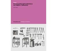 Faber. Processualità dell'architettura tra origine e fallimento
