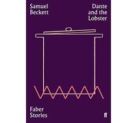 Faber Stories: Dante and the Lobster: Samuel Beckett