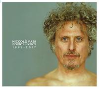 Niccolo' Fabi – Diventi Inventi 1997-2017 – CD