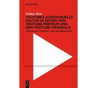Fabian Bein YouTubes audiovisuelle Kultur in Zeiten von YouTu (Copertina rigida)