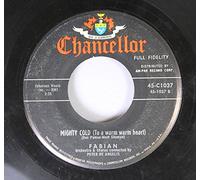 Fabian - Fabian 45 RPM Mighty Cold (To a warm warm heart) / Tiger