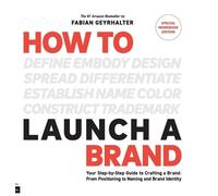 Fabian Geyrhalt How to Launch a Brand - SPECIAL WORKBOOK EDIT (Copertina rigida)