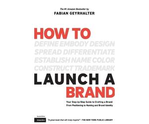 Fabian Geyrhalter Geyrhalter, Fabi How to Launch a Brand (2nd Editio (Tascabile)