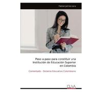 Fabian Jaimes L Paso a paso para constituir una Institución de Educa (Tascabile)