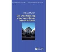 Fabian Münch Der Erste Weltkrieg in der australischen Geschic (Copertina rigida)