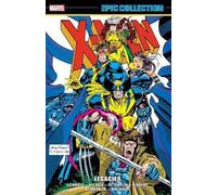 Fabian Nicieza – X-Men Epic Collection: Legacies