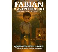 FABIAN O AVENTUREIRO: Fábulas da Floresta da Costa Rica